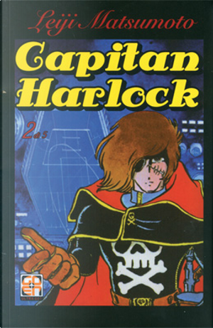 Capitan Harlock vol. 2 by Leiji Matsumoto