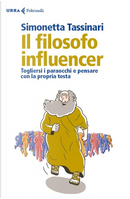 Il filosofo influencer by Simonetta Tassinari
