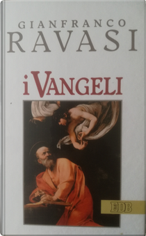 I Vangeli by Gianfranco Ravasi