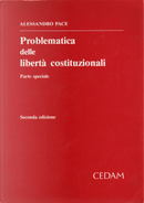 Problematica delle libertà costituzionali by Alessandro Pace