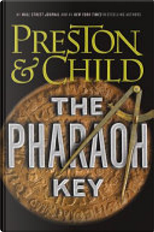 The Pharaoh Key by Douglas Preston, Lincoln Child