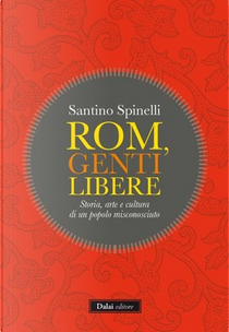 Rom, genti libere by Santino Spinelli