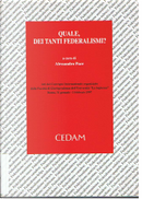 Quale, dei tanti federalismi?