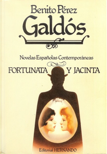 Fortunata y Jacinta by Benito Perez Galdos