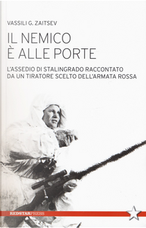 Il nemico è alle porte by Vassili G. Zaitsev