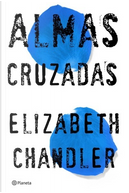 Almas cruzadas by Elizabeth Chandler