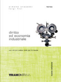 Diritto ed economia industriale by Crocetti Simone, Fici Luigi