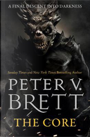 The Core (The Demon Cycle, Book 5) by Peter V. Brett