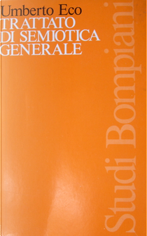 Trattato di semiotica generale by Umberto Eco