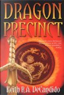 Dragon Precinct by Keith R. A. DeCandido