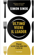 Ultimo viene il leader by Simon Sinek