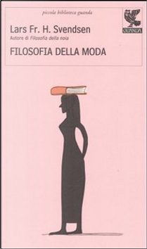 Filosofia della moda by Lars F. H. Svendsen
