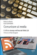 Comunicare ai media by Fabio Lo Savio, Luca Lorenzetti