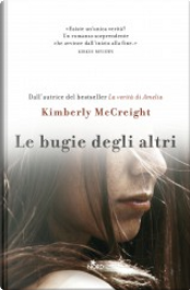 Le bugie degli altri by Kimberly McCreight