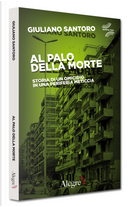 Al palo della morte by Giuliano Santoro