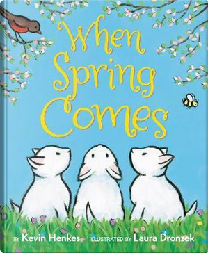 When Spring Comes Board Book by Kevin Henkes