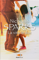 La vita in due by Nicholas Sparks