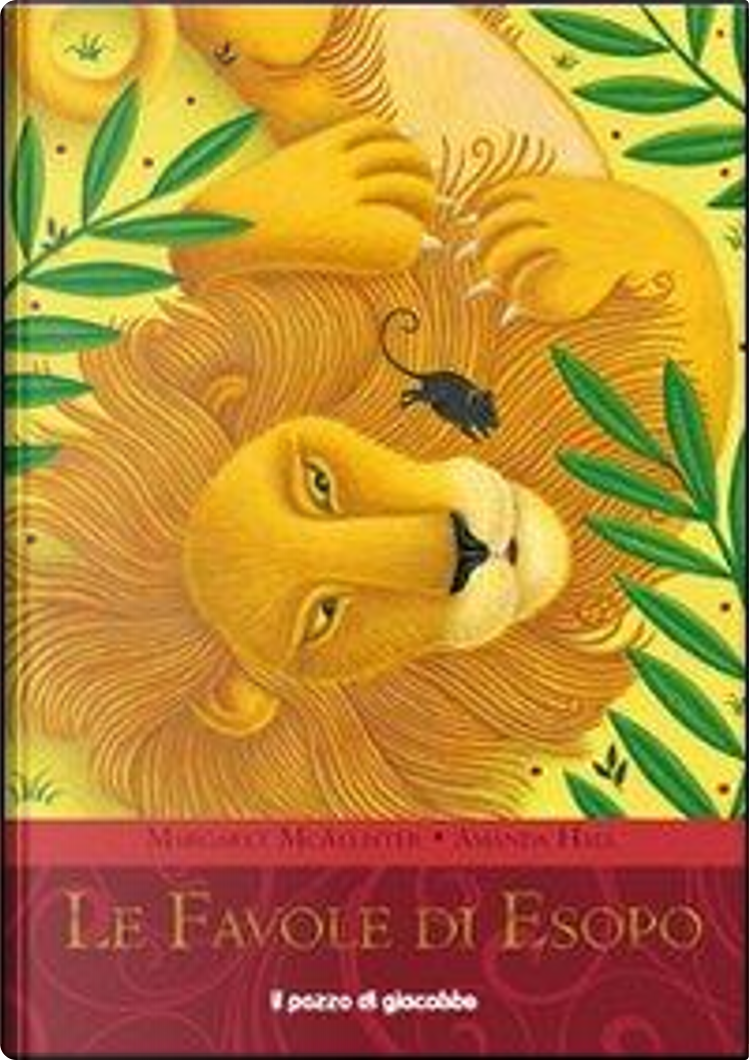 Le favole di Esopo by Amanda Hall, Margaret I. McAllister, Margaret  McAllister, Il Pozzo di Giacobbe, Hardcover - Anobii