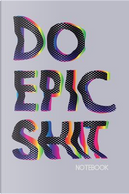 Do Epic Shit Notebook by Pretty Planners