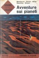 Avventure sui pianeti by Clifford D. Simak, Fredric Brown, P. Schuyler Miller, Rick Raphael, Robert Sheckley, Stanley G. Weinbaum