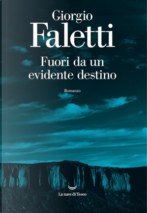 Fuori da un evidente destino by Giorgio Faletti