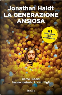 La generazione ansiosa by Jonathan Haidt