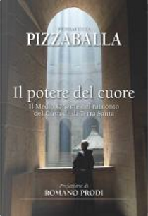 Il potere del cuore by Pierbattista Pizzaballa