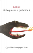 Colloqui con il professor Y by Louis-Ferdinand Céline