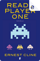 Ready Player One by Ernest Cline