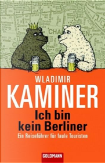 Ich bin kein Berliner by Wladimir Kaminer