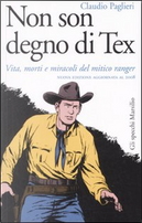 Non son degno di Tex by Claudio Paglieri
