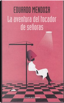 La aventura del tocador de señoras by Eduardo Mendoza