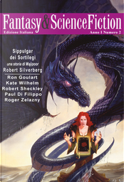 Fantasy & Science Fiction 2 by Kate Wilhelm, Paul Di Filippo, Robert Sheckley, Robert Silverberg, Roger Zelazny, Ron Goulart, William Blake
