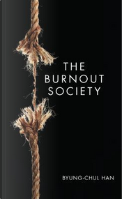 The Burnout Society by Byung-Chul Han