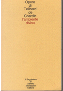 L'ambiente divino by Pierre Teilhard de Chardin