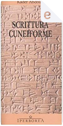 Scrittura cuneiforme by Kader Abdolah