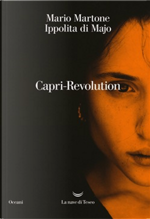 Capri-Revolution by Ippolita Di Majo, Mario Martone