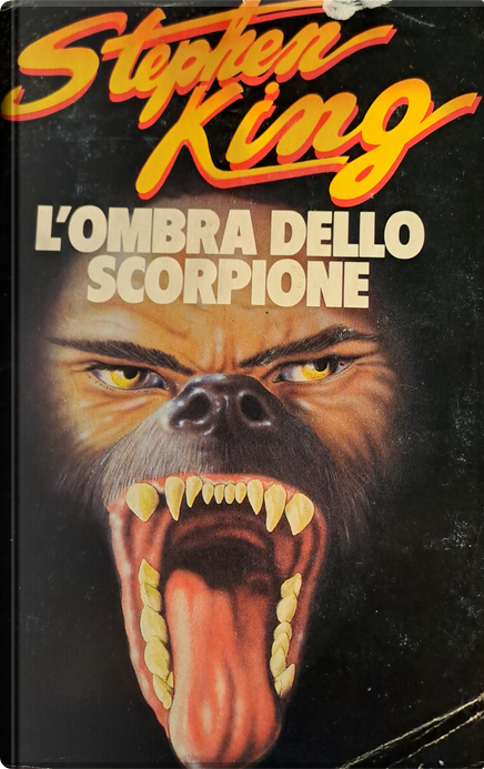 L'ombra dello scorpione di Stephen King, Club degli Editori su licenza  Fabbri, Bompiani, Sonzogno, Etas, Copertina rigida - Anobii