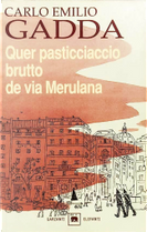 Quer pasticciaccio brutto de via Merulana by Carlo Emilio Gadda