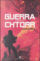 La guerra contro gli Chtorr by David Gerrold