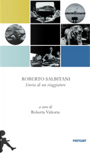 Roberto Salbitani by Roberto Salbitani