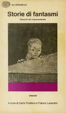 Storie di fantasmi by Algernon Blackwood, Arthur Machen, H.G. Wells, H. P. Lovecraft, M. R. James, Oliver Onions, W. F. Harvey, W. W. Jacobs