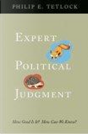 Expert Political Judgment by Philip E. Tetlock