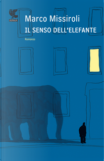 Il senso dell'elefante by Marco Missiroli