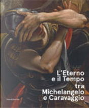 L'Eterno e il Tempo tra Michelangelo e Caravaggio