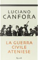La guerra civile ateniese by Luciano Canfora