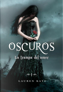 La trampa del amor by Lauren Kate