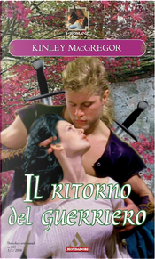 Il ritorno del guerriero by Kinley MacGregor