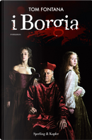 I Borgia by Tom Fontana
