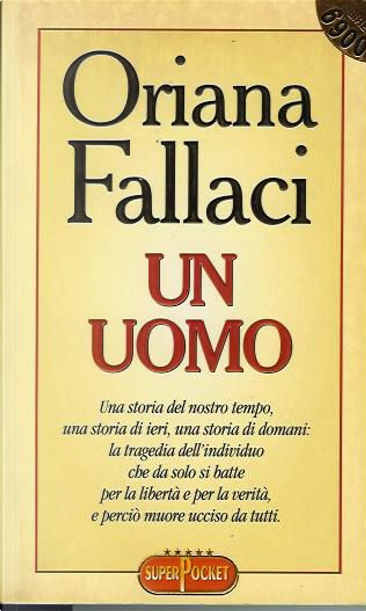 Un uomo di Oriana Fallaci, RL Libri, Paperback - Anobii